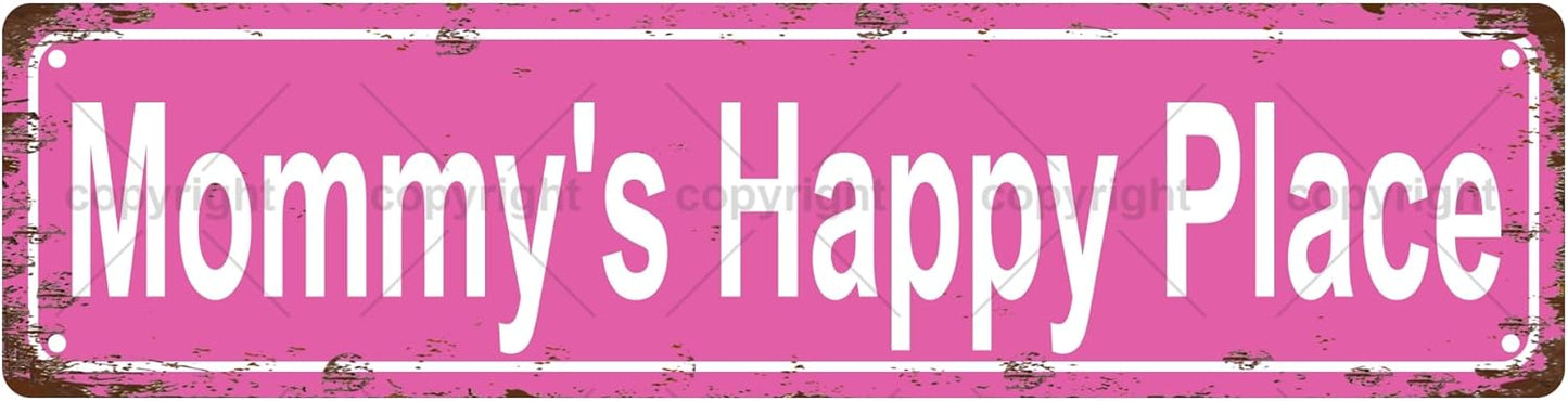 Mommy's Happy Place Space Vintage Metal Tin Sign, Street Sign, Home Decor, Room Decor, Wall Decor, Bathroom Decor, Bar Decor, Cafe Decor, Garage Decor, 16 x 4 Inch