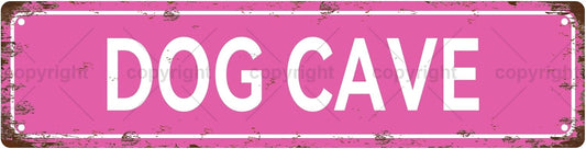DOG CAVE Vintage Metal Tin Sign, Street Sign, Home Decor, Room Decor, Wall Decor, Bathroom Decor, Bar Decor, Cafe Decor, Garage Decor, 16 x 4 Inch