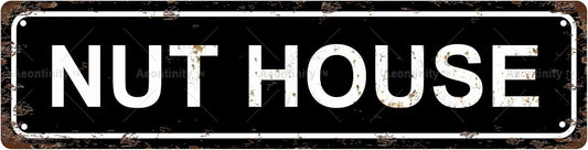 NUT HOUSE Non-Embossed Vintage Metal Tin Street Sign Bar Cafe Garage Cave Home Room Wall Bathroom Farmhouse Garden Porch Patio Decor, 16 x 4 Inch